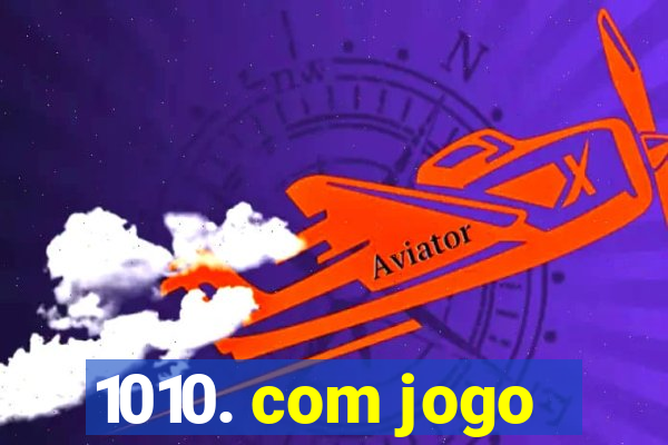 1010. com jogo